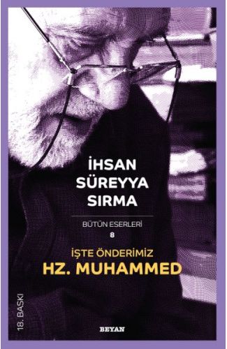 İşte Önderimiz Hz. Muhammed