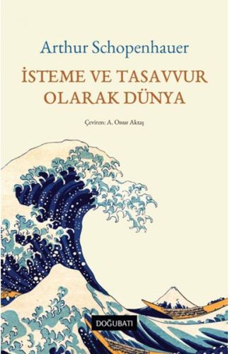 İsteme ve Tasavvur Olarak Dünya