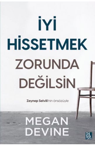 İyi Hissetmek Zorunda Değilsin