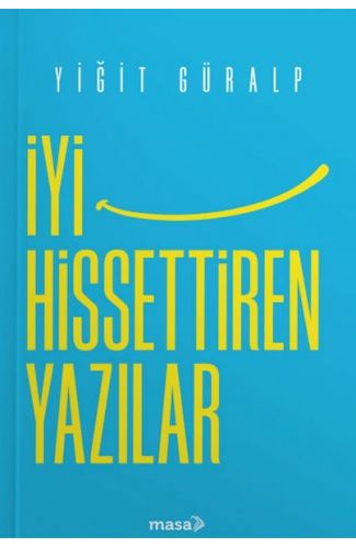 İyi Hissettiren Yazılar