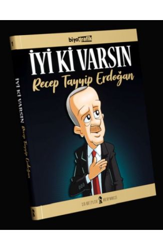 İyi Ki Varsın Recep Tayyip Erdoğan