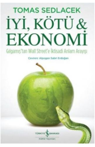 İyi, Kötü ve Ekonomi