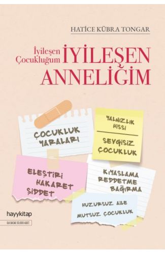 İyileşen Çocukluğum İyileşen Anneliğim