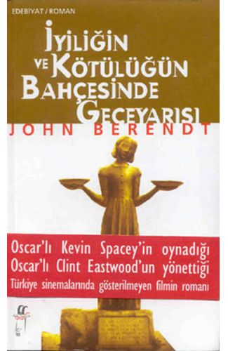 İyiliğin ve Kötülüğün Bahçesinde