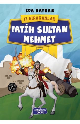 İz Bırakanlar - Fatih Sultan Mehmet