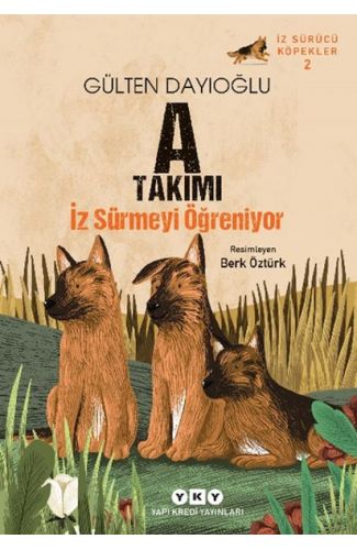 İz Sürücü Köpekler 2 – A Takımı – İz Sürmeyi Öğreniyor