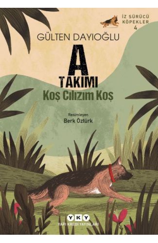 İz Sürücü Köpekler 4 – A Takımı – Koş Cılızım Koş