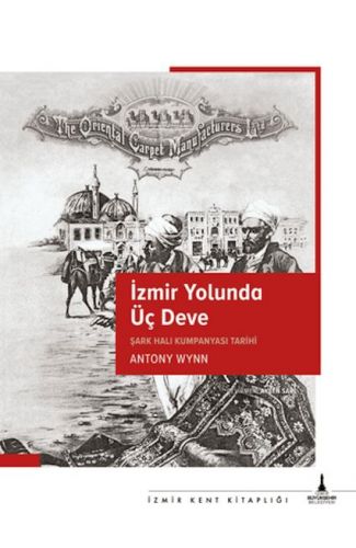 İzmir Yolunda Üç Deve
