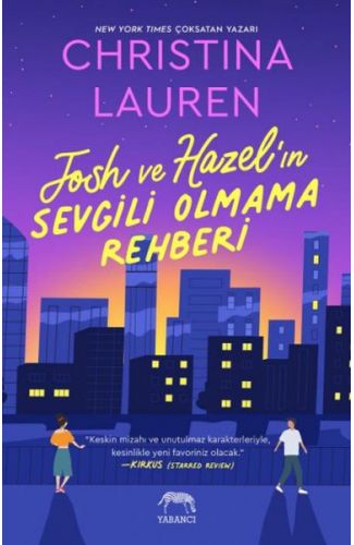 Josh ve Hazel’ın Sevgili Olmama Rehber