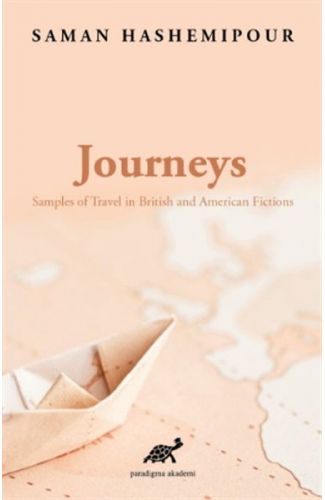 Journeys - Samples of Travel in British and American Fictions