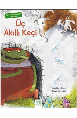 Julia Donaldson'dan Dramalar - Üç Akıllı Keçi
