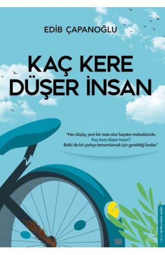 Kaç Kere Düşer İnsan