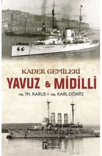 Kader Gemileri Yavuz ve Midilli