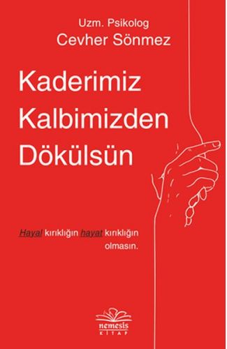Kaderimiz Kalbimizden Dökülsün