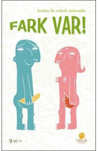 Kadın ile Erkek Arasında Fark Var!