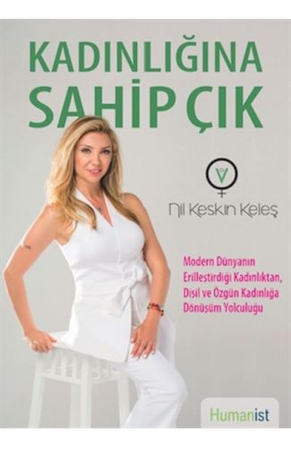 Kadınlığına Sahip Çık