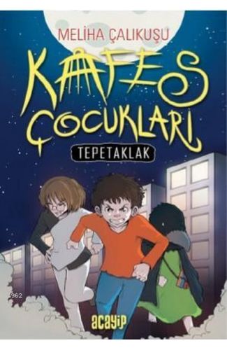 Kafes Çocukları - Tepetaklak