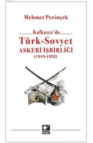Kafkasya'da Türk - Sovyet Askeri İşbirliği