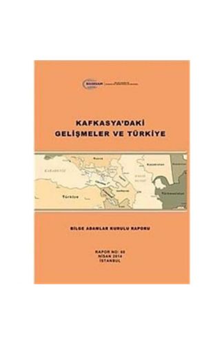 Kafkasya'daki Gelişmeler ve Türkiye