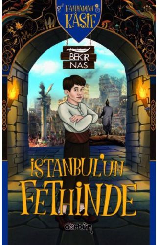 Kahraman Kâşif İstanbul'un Fethinde