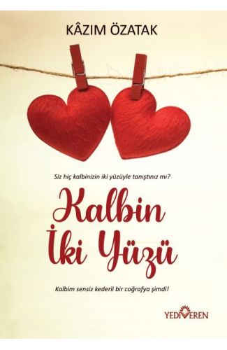 Kalbin İki Yüzü