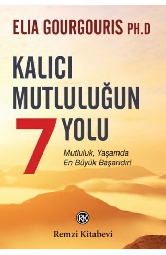Kalıcı Mutluluğun 7 Yolu