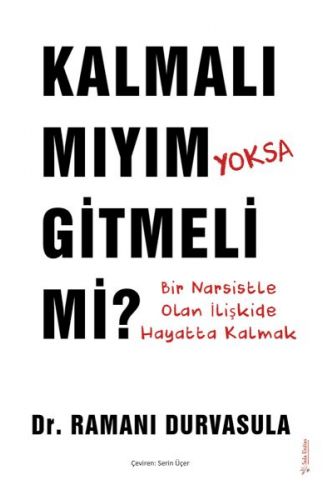 Kalmalı mıyım yoksa Gitmeli mi?