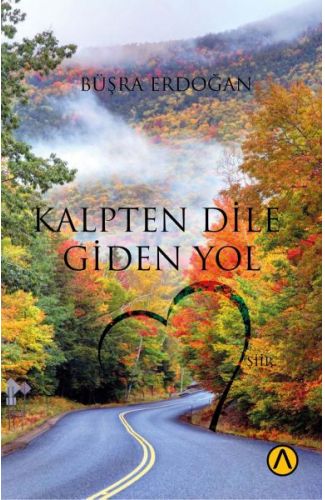 Kalpten Dile Giden Yol