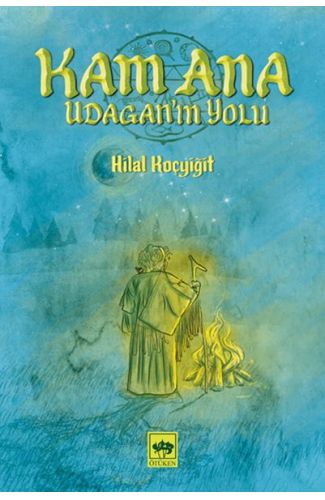 Kam Ana - Udagan’ın Yolu