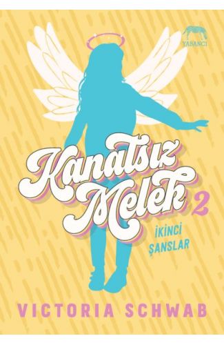 Kanatsız Melek 2: İkinci Şanslar