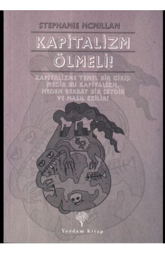 Kapitalizm Ölmeli!