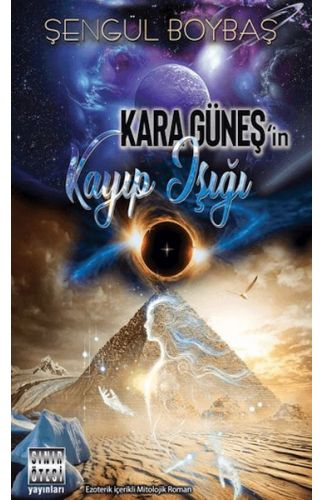 Kara Güneş'in Kayıp Işığı