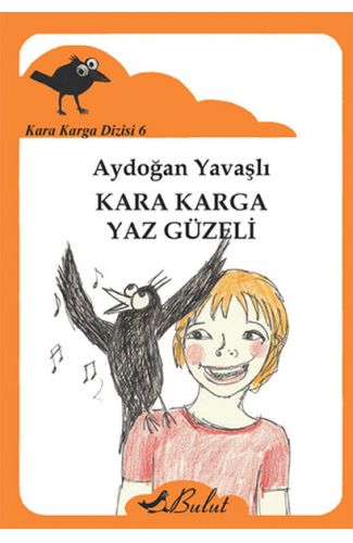 Kara Karga Yaz Güzeli / Kara Karga Dizisi 6