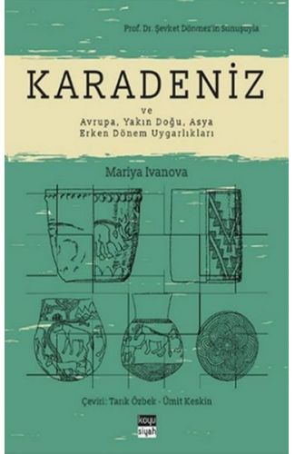 Karadeniz ve Avrupa, Yakın Doğu, Asya Erken Dönem Uygarlıkları