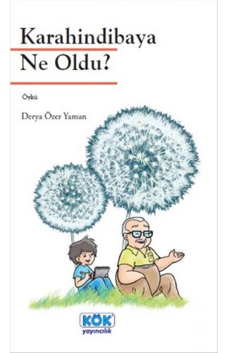 Karahindibaya Ne Oldu?