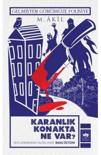 Karanlık Konakta Ne Var?