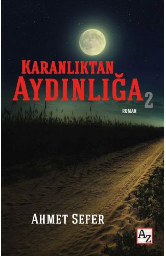 Karanlıktan Aydınlığa 2
