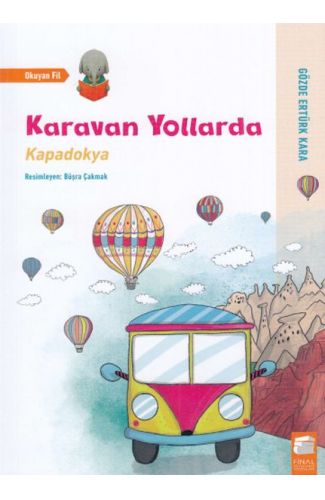 Karavan Yollarda - Kapadokya