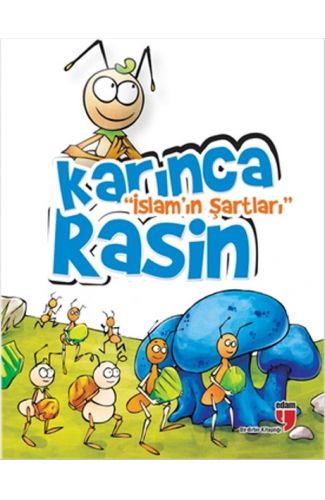 Karınca Rasin / İslam'ın Şartları