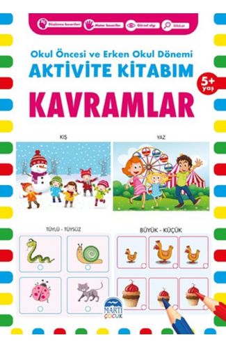 Kavramlar 5+ Yaş - Okul Öncesi ve Erken Okul Dönemi Aktivite Kitabım