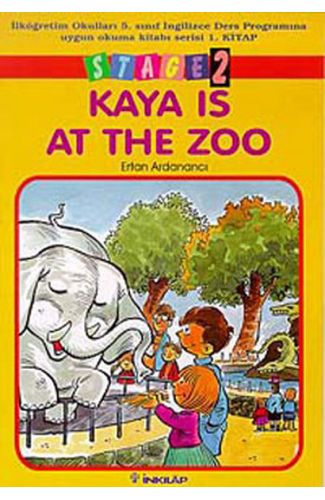 Kaya Is At The Zoo Stage 2 İlköğretim Okulları 5. Sınıf İngilizce Ders Programına Uygun Okuma Kitabı