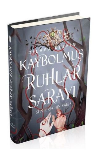 Kaybolmuş Ruhlar Sarayı 2: Senteria'nın Varisi (Ciltli)