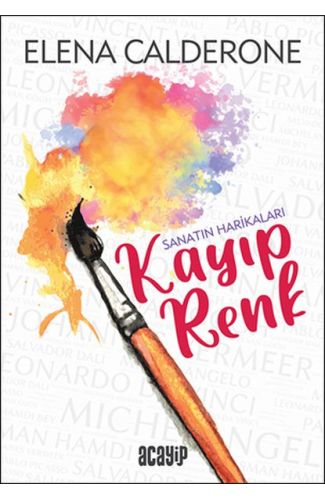 Kayıp Renk - Sanatın Harikaları