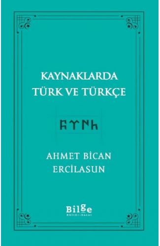 Kaynaklarda Türk Ve Türkçe