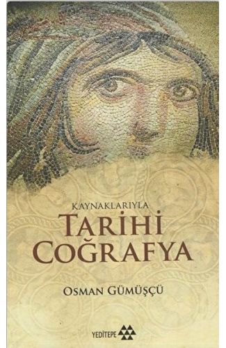 Kaynaklarıyla Tarihi Coğrafya