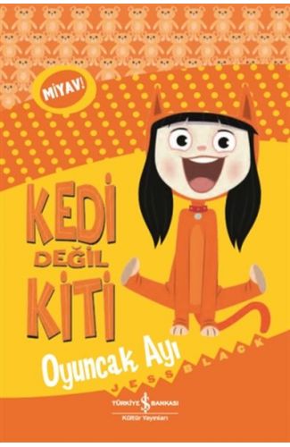 Kedi Değil Kiti - Oyuncak Ayı
