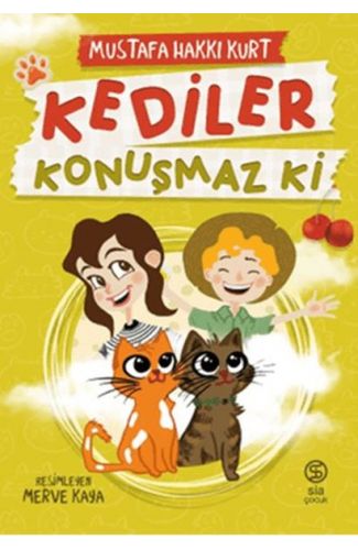 Kediler Konuşmaz Ki