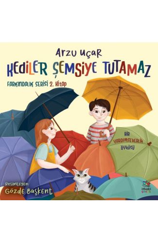 Kediler Şemsiye Tutamaz Farkındalık Serisi 2. Kitap