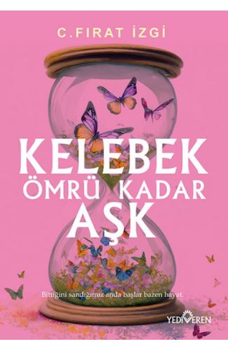 Kelebek Ömrü Kadar Aşk