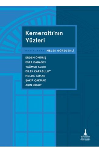 Kemeraltı’nın Yüzleri